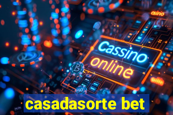 casadasorte bet